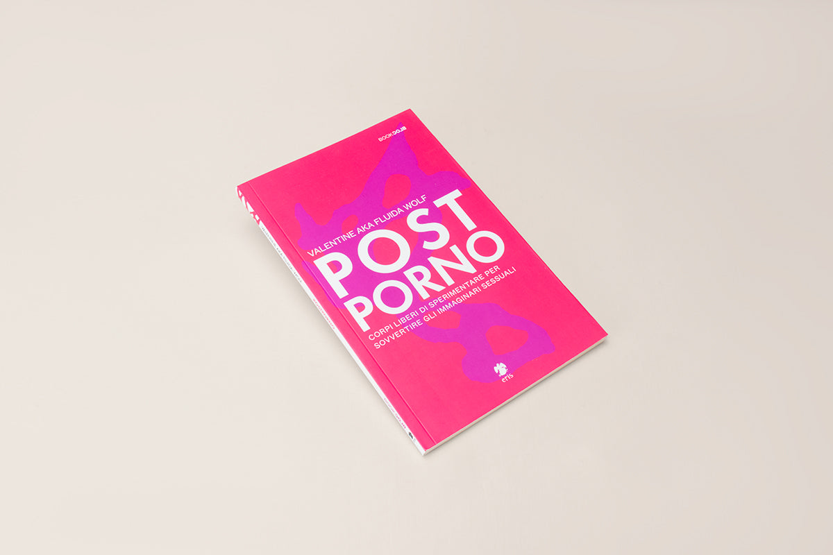 "Postporno - Bodies free to experiment to subvert sexual imaginaries" | Valentine aka Fluida Wolf